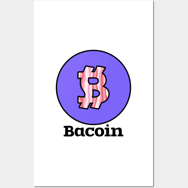 Bacoin crypto cryptocurrency joke digital currency meme coin Wall Art by Captain-Jackson